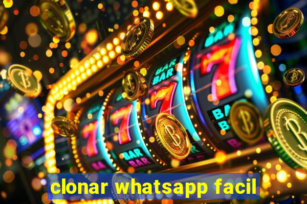 clonar whatsapp facil